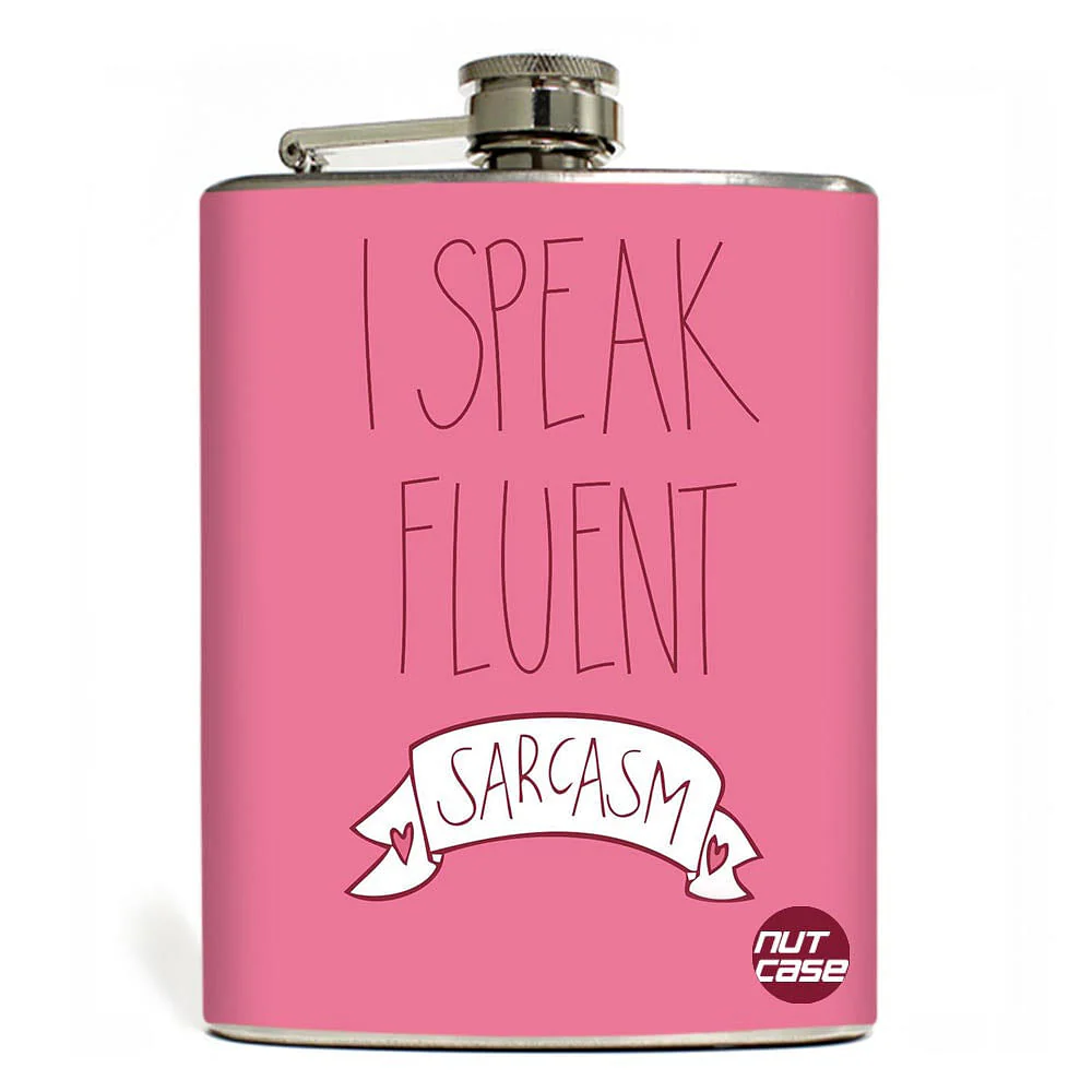 Hip Flask - I Speak Fluent Sarcasm - Image 4