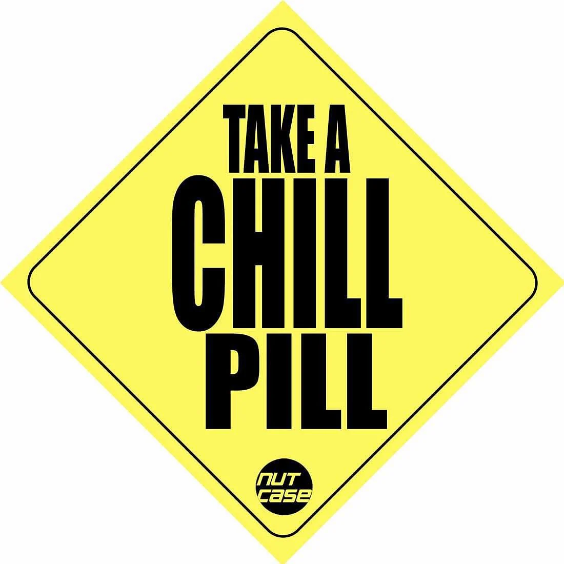 Automobile Vehicle Bumper Sticker - Take a Chill Pill