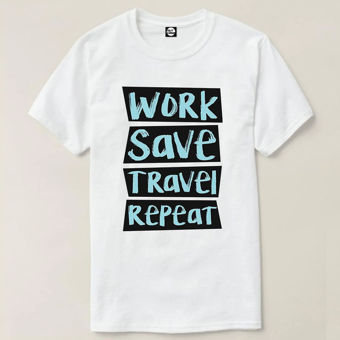 Nutcase Designer Round Neck Men's T-Shirt Wrinkle-Free Poly Cotton Tees - Work Save Travel Repeat - Image 4