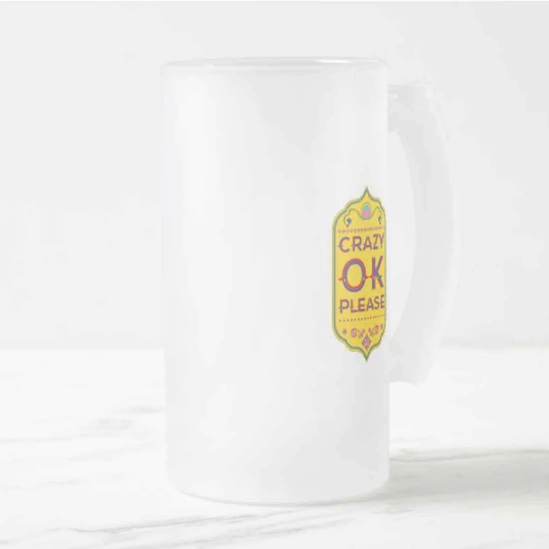 Classic 16oz Beer Mug  - Crazy Ok Please - Image 3