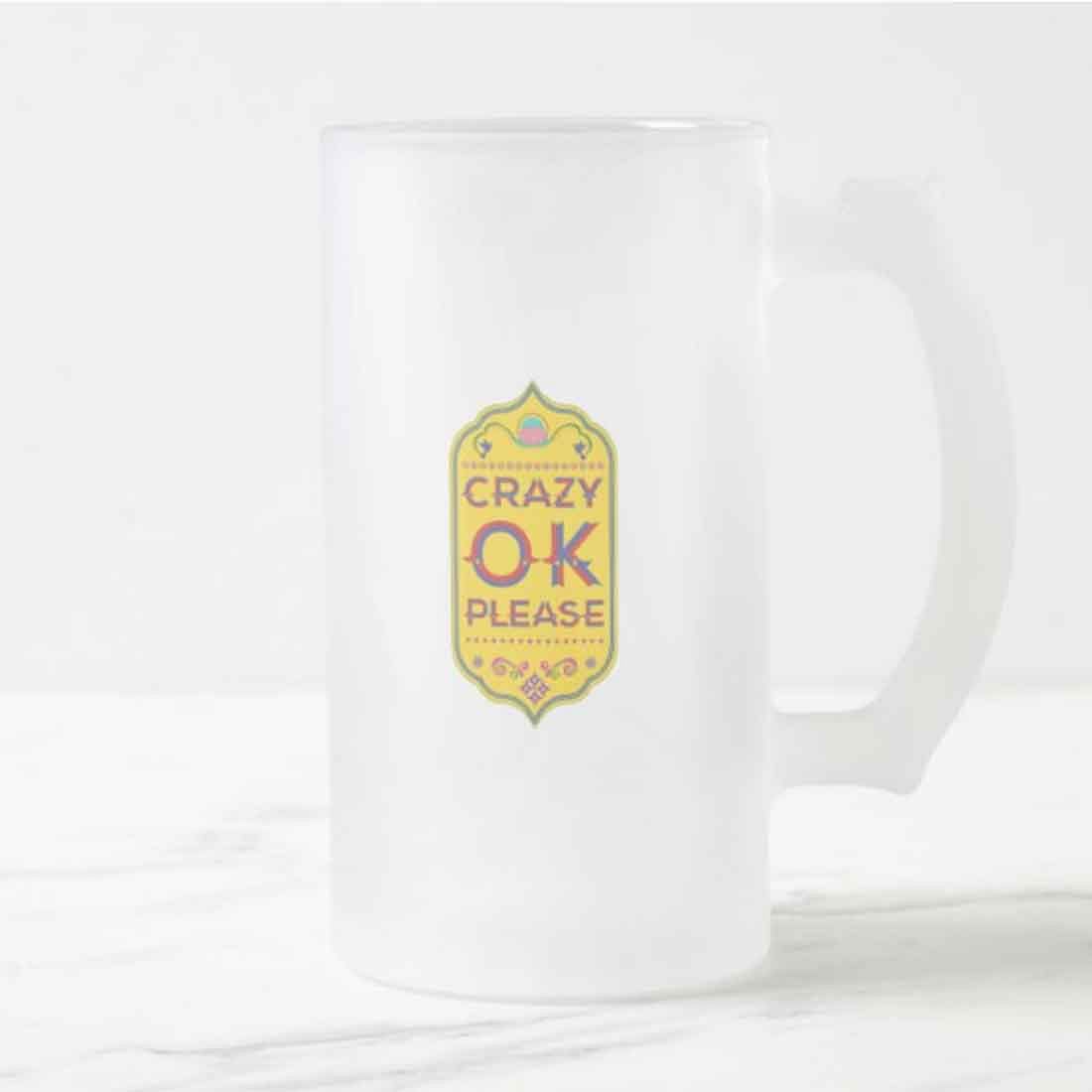 Classic 16oz Beer Mug  - Crazy Ok Please - Image 4