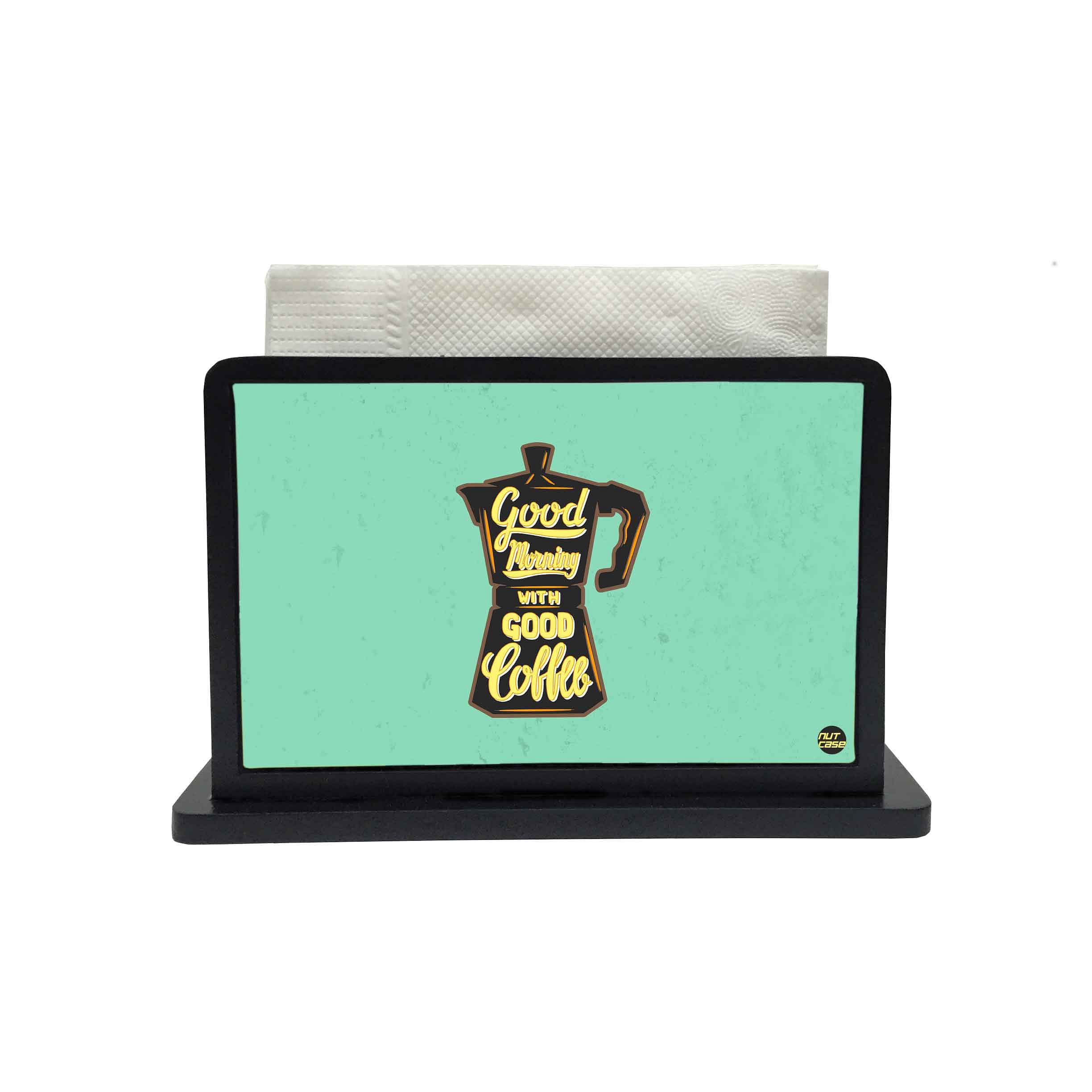 Tissue Paper Napkin Holder Stand - Good Morning With Good Coffee - Image 2