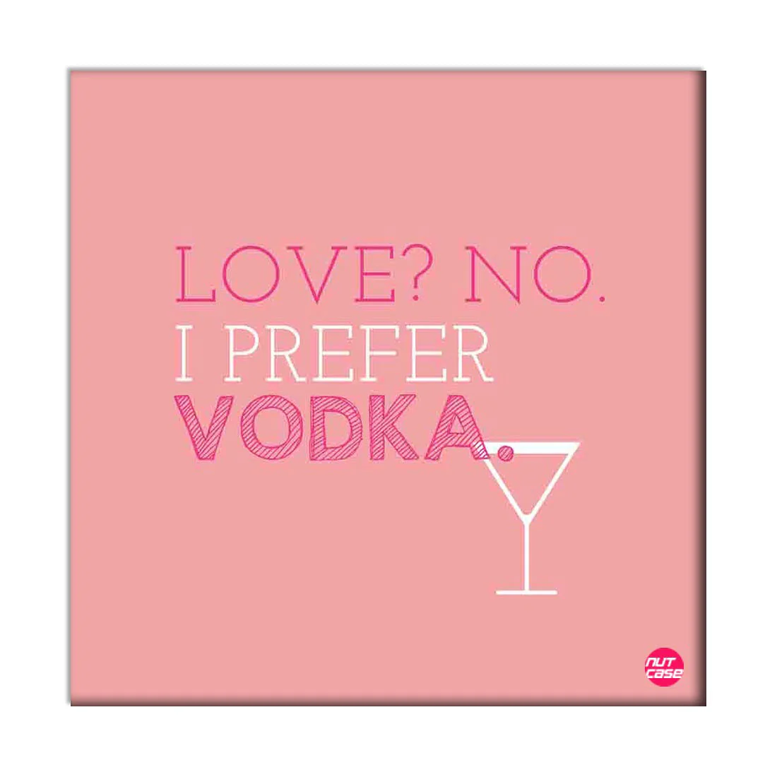 Wall Art Decor Panel For Home - Love NO I Prefer Vodka - Image 2