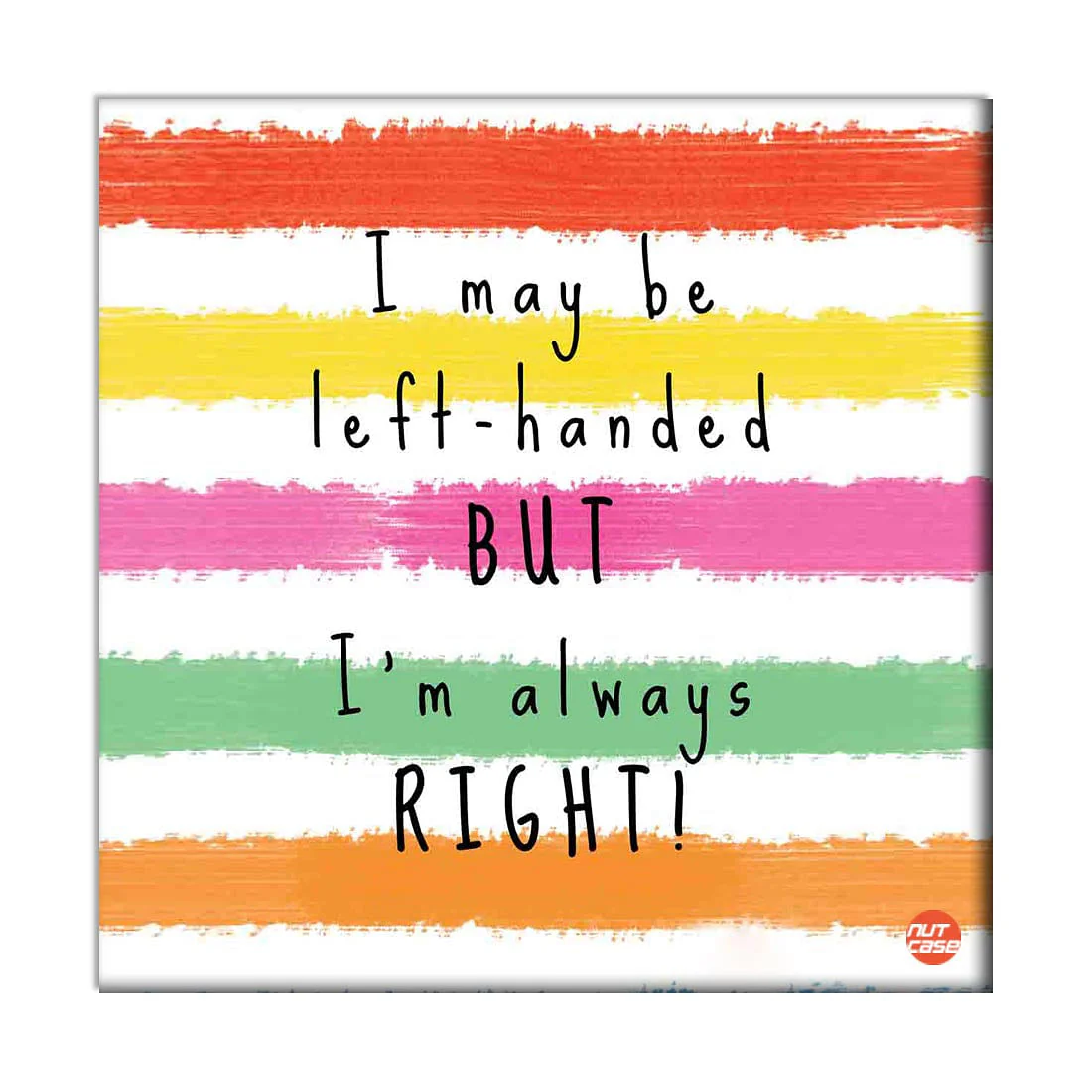 Wall Art Decor Panel For Home - I May Be Left Handed - Image 2