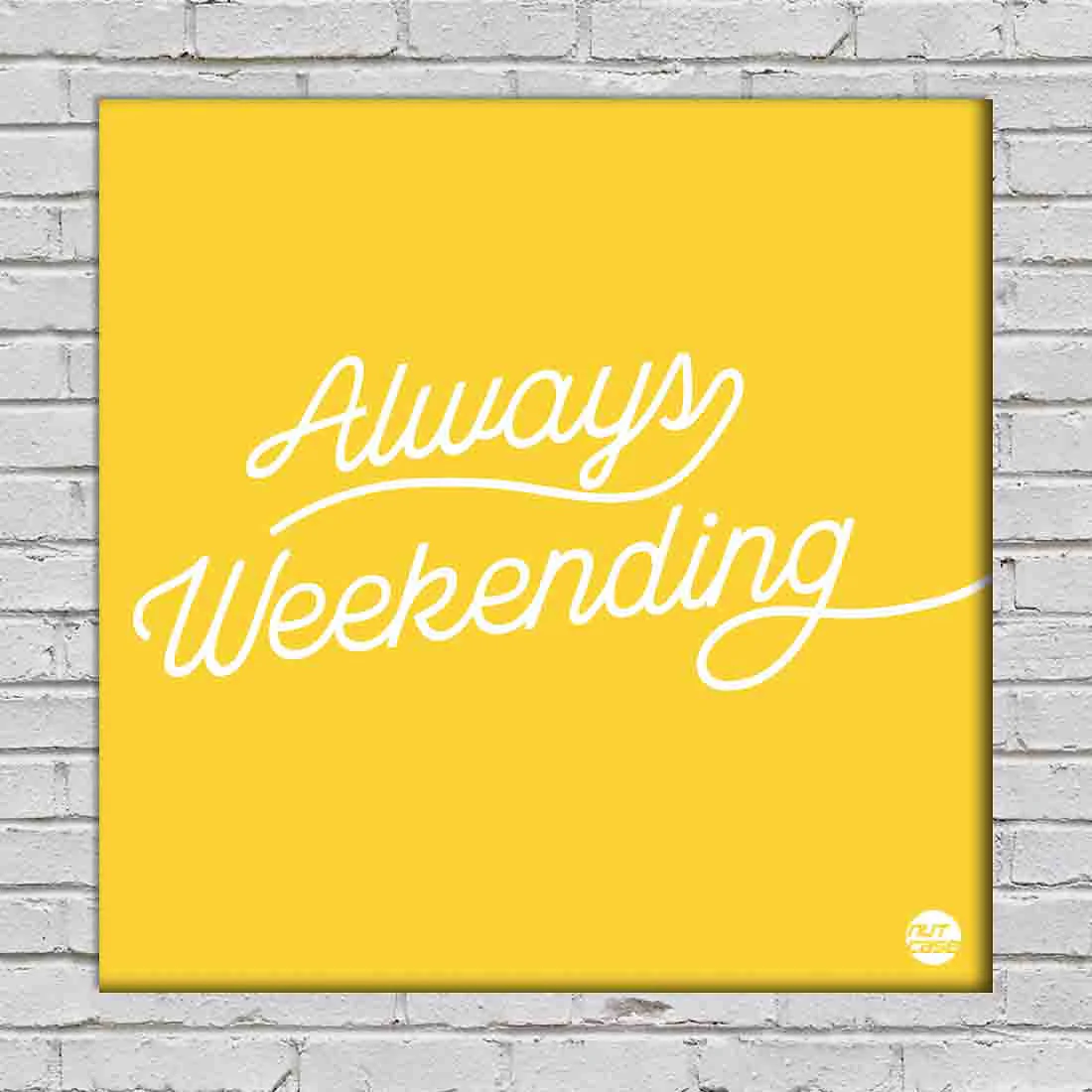Wall Art Panel For Home Decor -  Always Weekending