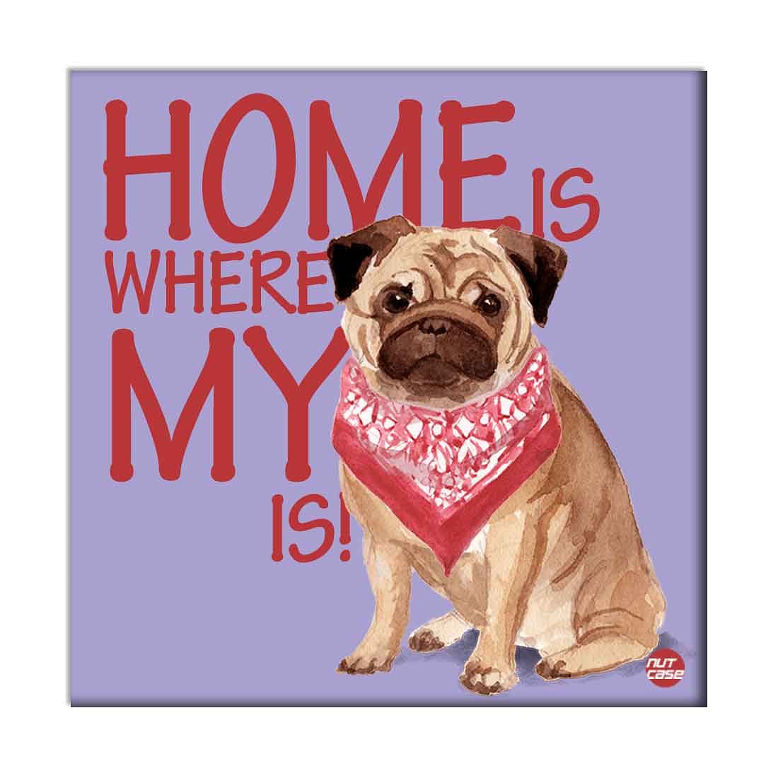 Home Wall Decor for House Dog Lovers - Home Is Where My - Image 2