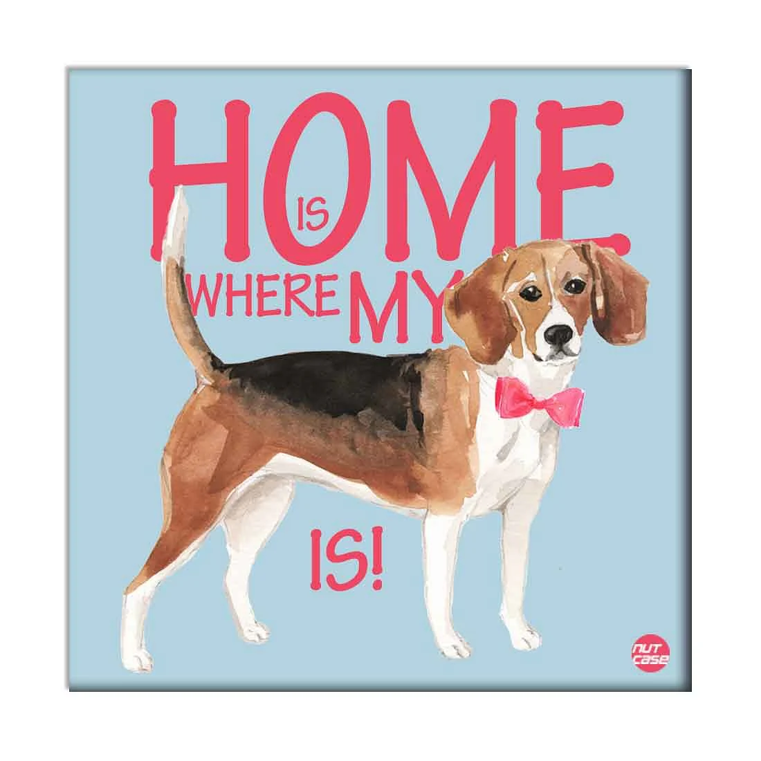 Wall Art Decor For Dog Lovers - Home Is Where My Foxhound is