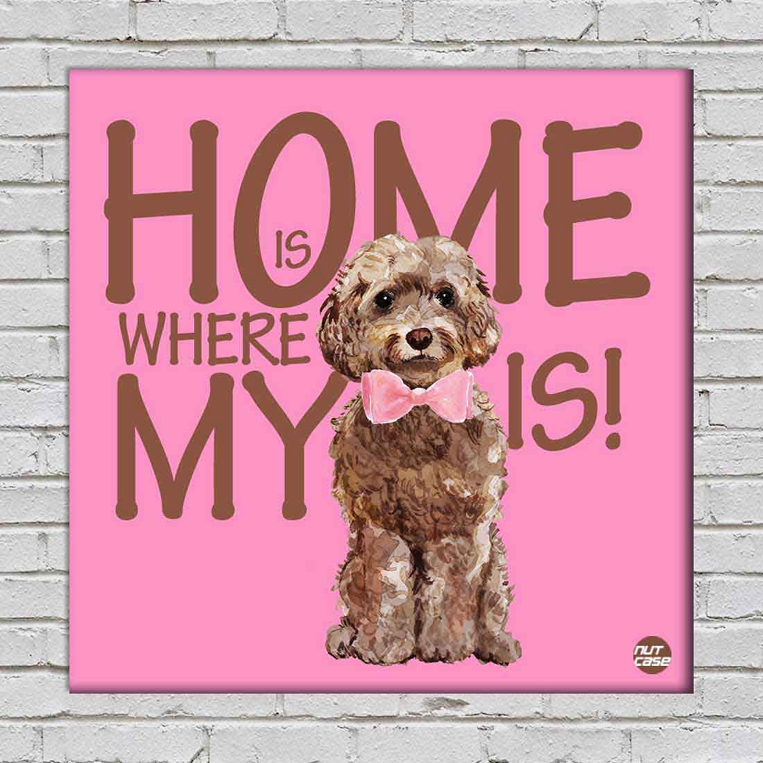 Wall Art Decor For Dog Lovers - Home Is Where My Dog is Pink - Image 2