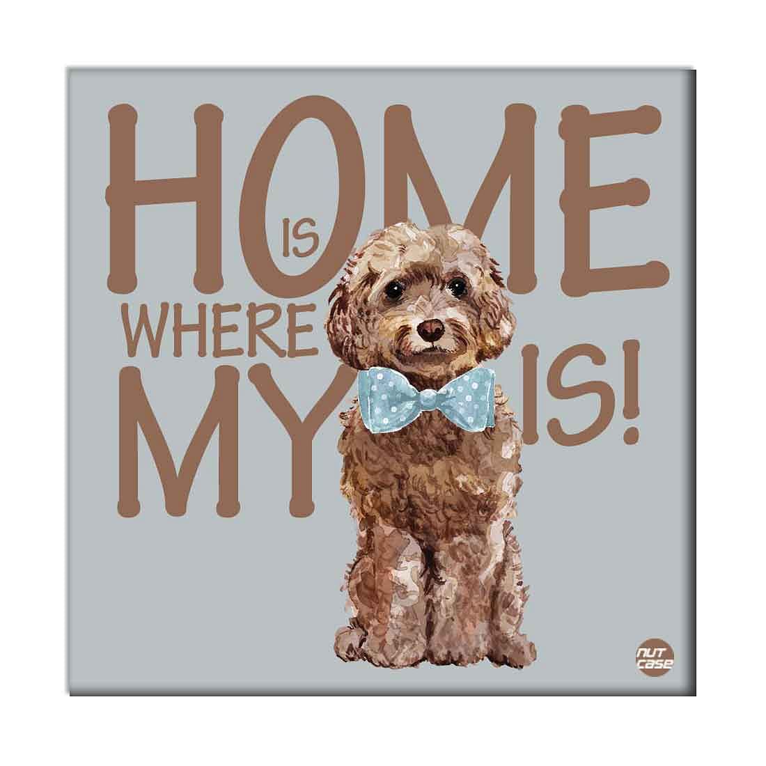 Wall Art Decor For Dog Lovers - Home Is Where My Dog is Lets Play - Image 2