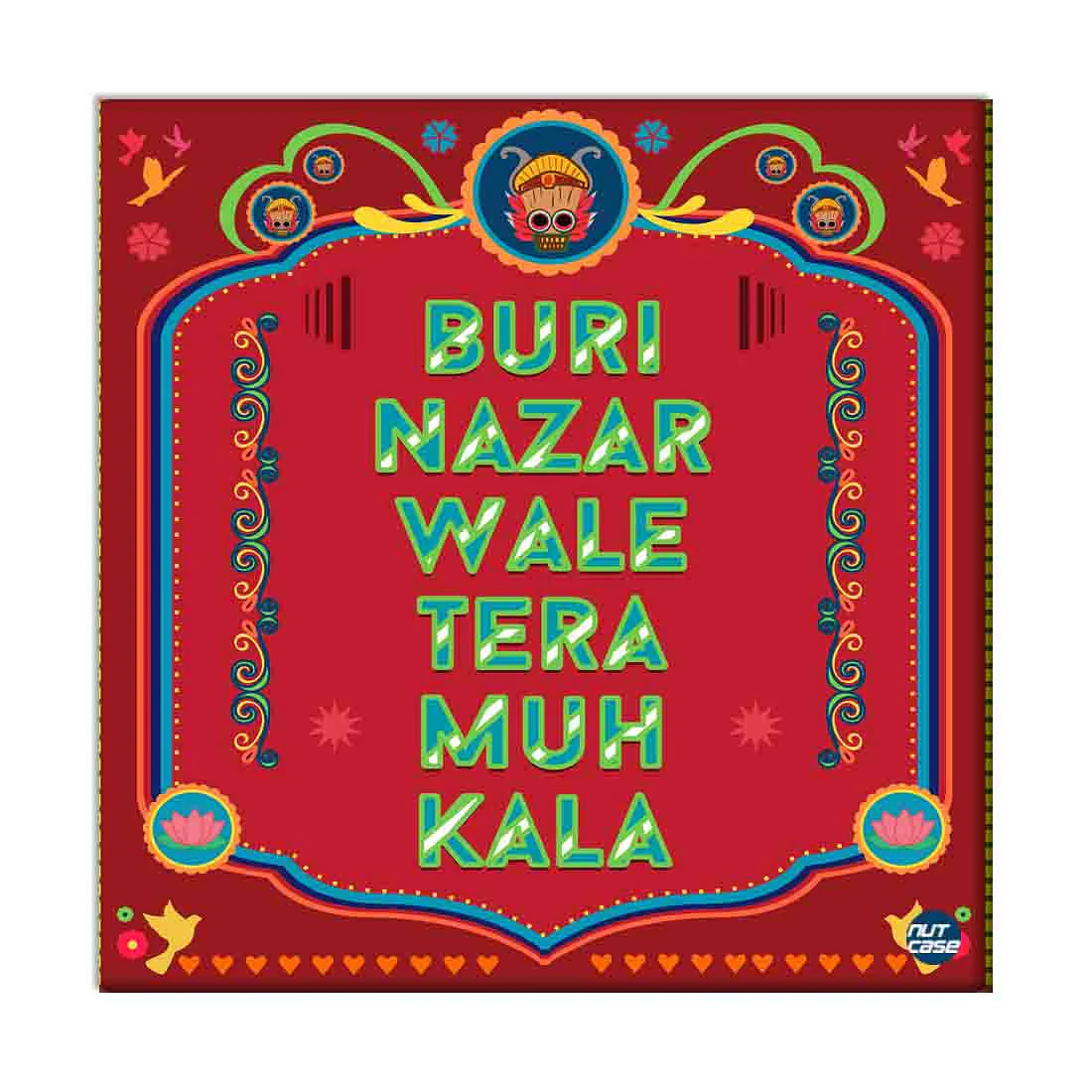 Wall Art Decor Panel For Home - Buri Nazar Wale Tera Muh Kala