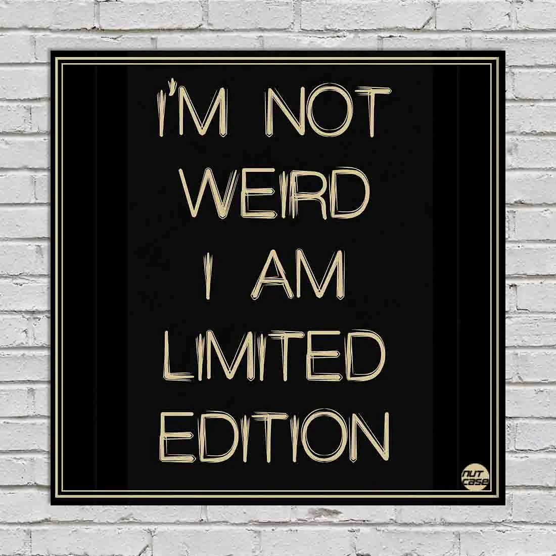 Wall Art Decor Panel For Home - I Am Not Weird - Image 2